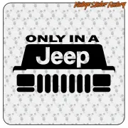 Pegatina ONLY IN A JEEP. Comprar pegatinas.
