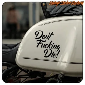 Pegatina DON’T FUCKING DIE para moto y casco