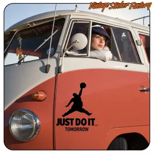 AUTOCOLLANT JUST DO IT TOMORROW. ACHETEZ DES AUTOCOLLANTS EN VINYLE.