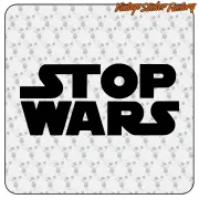 STOP WARS AUFKLEBER. KAUFEN SIE VINYLAUFKLEBER.