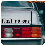 AUTOCOLLANT TRUST NO ONE. ACHETEZ DES AUTOCOLLANTS EN VINYLE.