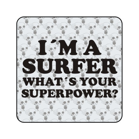Pegatina I AM A SURFER WHAT IS YOUR SUPER POWER. Pegatinas surferas.