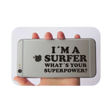 Pegatina I AM A SURFER WHAT IS YOUR SUPER POWER. Pegatinas surferas.