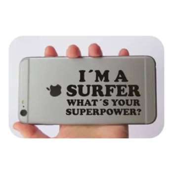 Pegatina I AM A SURFER WHAT IS YOUR SUPER POWER. Pegatinas surferas.