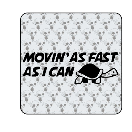 Sticker Moving as fast I can