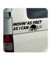 MOVING AS FAST I CAN Aufkleber