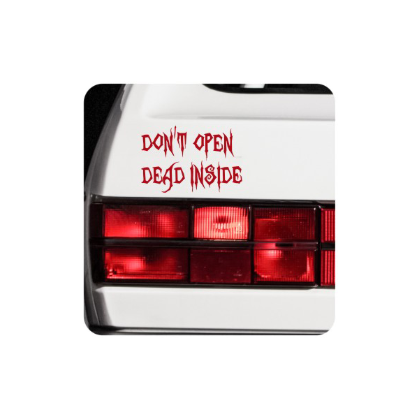 Sticker Don t Open Dead Inside
