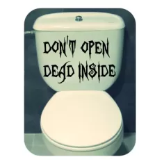 Pegatina DON T OPEN DEAD INSIDE. Pegatinas freaks, pegatinas frikis.