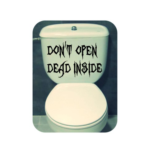 Sticker Don t Open Dead Inside