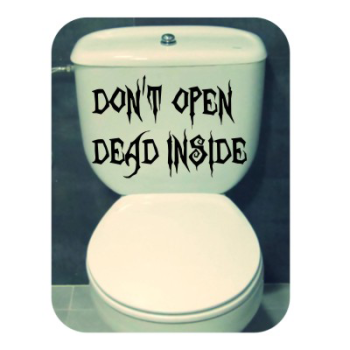 DON T OPEN DEAD INSIDE Aufkleber