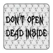 Sticker Don t Open Dead Inside 2