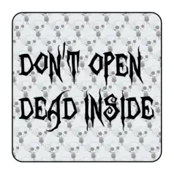 Pegatina DON T OPEN DEAD INSIDE. Pegatinas freaks, pegatinas frikis. 2