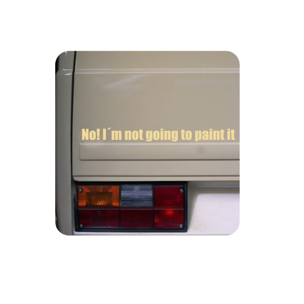 I M NOT GOING TO PAINT IT Aufkleber