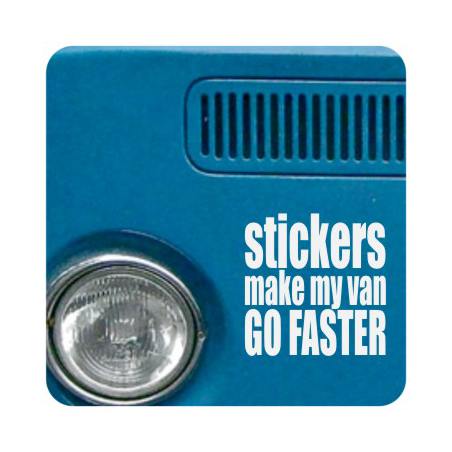 Autocollant stickers make my van go faster