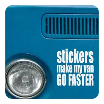 Autocollant stickers make my van go faster