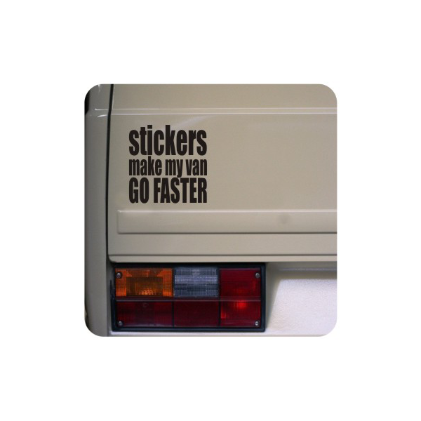 Sticker stickers make my van go faster