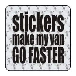 STICKERS MAKE MY VAN GO FASTER Aufkleber 2