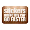 Pegatina STICKERS MAKE MY CAR GO FASTER