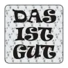 Pegatina DAS IST GUT. Pegatinas freaks, pegatinas frikis.