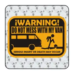 Pegatina DON T MESS WITH MY VAN. Pegatinas para Camper y Autocaravana 2
