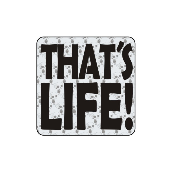 Pegatina THAT S LIFE. Pegatinas freaks, pegatinas frikis.