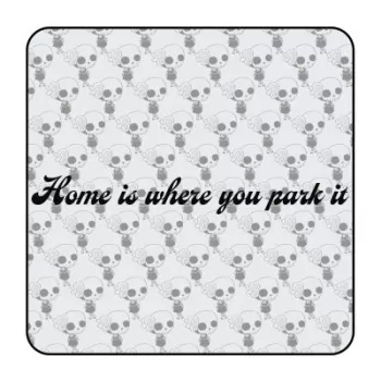 HOME IS WHERE YOU PARK IT - HOME IST IHNEN PARKIEREN Aufkleber