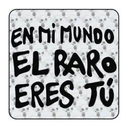 Sticker en mi mundo el raro eres tu 2