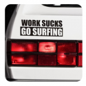 Autocollant work sucks go surfin