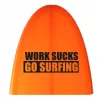 Sticker work sucks go surfin