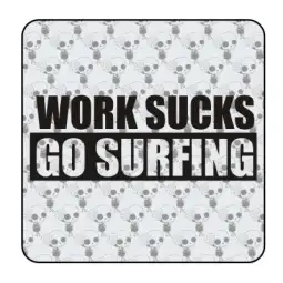 Autocollant work sucks go surfin 2