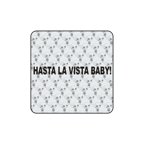 HASTA LA VISTA BABY Aufkleber