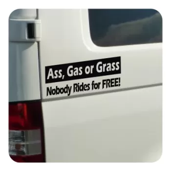 ASS GAS OR GRASS Aufkleber