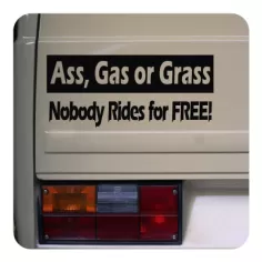 ASS GAS OR GRASS Aufkleber