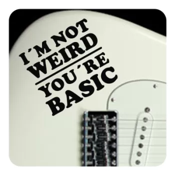 Autocollant I am not weird your are basic