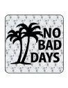 No Bad Days Sticker