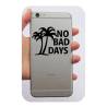 Autocollant No Bad Days