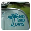 No Bad Days Aufkleber