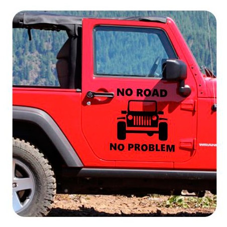 Pegatina No Road No Problem - Jeep. Vinilo de alta calidad, soporta perfectamente la intemperie, apto incluso para náutica. Péga
