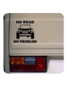 Pegatina No Road No Problem - Jeep. Vinilo de alta calidad, soporta perfectamente la intemperie, apto incluso para náutica. Péga