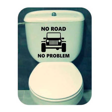 Pegatina No Road No Problem - Jeep. Vinilo de alta calidad, soporta perfectamente la intemperie, apto incluso para náutica. Péga