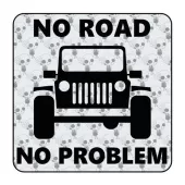 No Road No Problem - Jeep Sticker 2