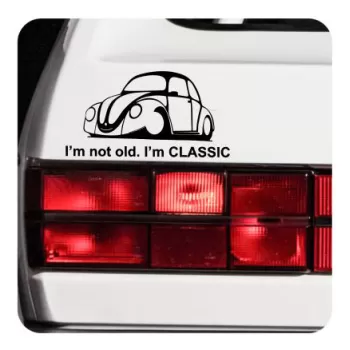 I'm Not Old - I'm Classic Sticker