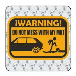 Autocollant Do not mess with my MK1 2