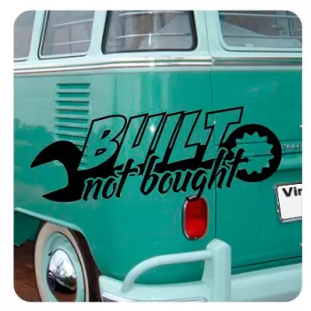 Built Not Bought Sticker