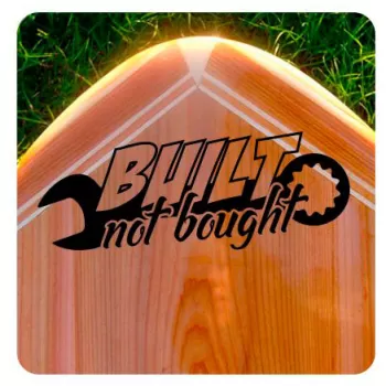 Built Not Bought Sticker