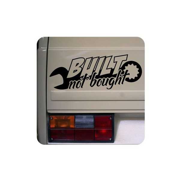 Built Not Bought Aufkleber