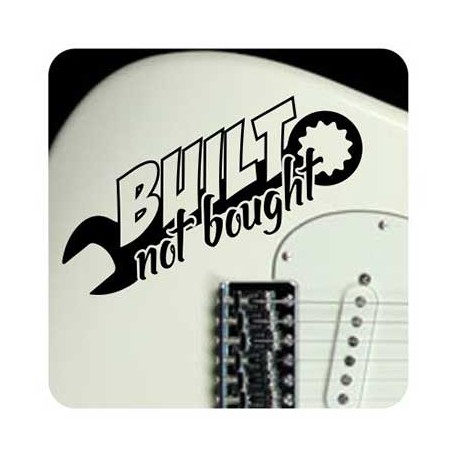 Built Not Bought Aufkleber