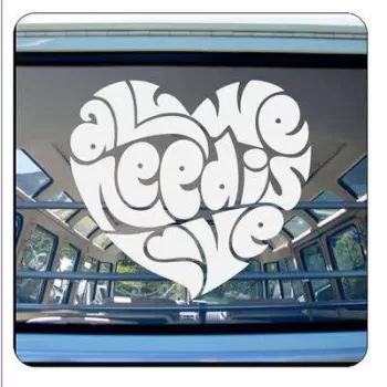 ALL WE NEED IS LOVE Aufkleber