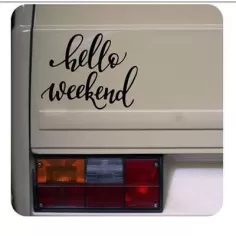 HELLO WEEKEND Aufkleber