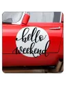 HELLO WEEKEND Aufkleber